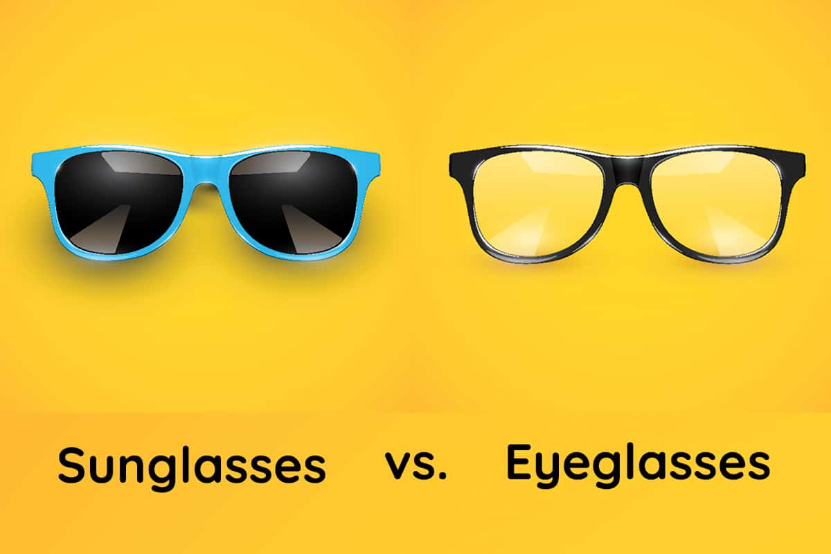 Sunglasses vs Eyeglasses